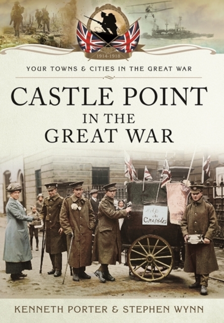 Castle Point in the Great War, Paperback / softback Book