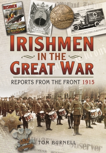 Irishmen in the Great War: Reports from the Front 1915, Hardback Book