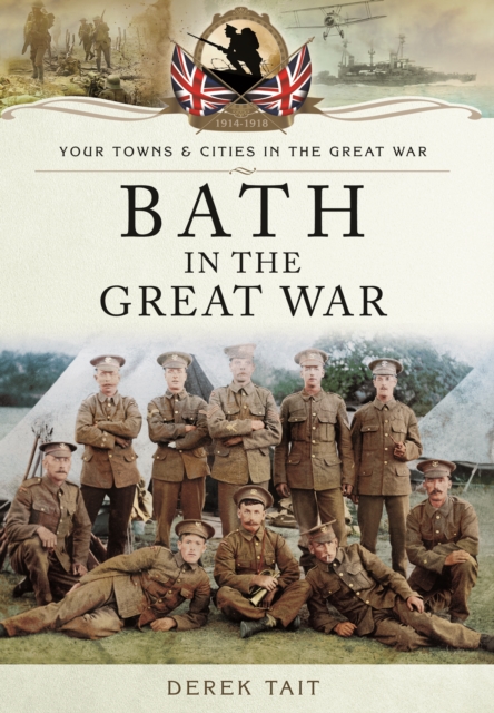 Bath in the Great War, Paperback / softback Book