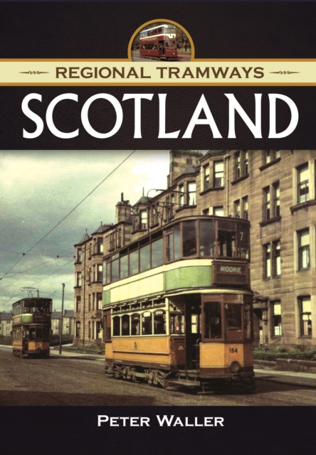 Regional Tramways - Scotland, Hardback Book