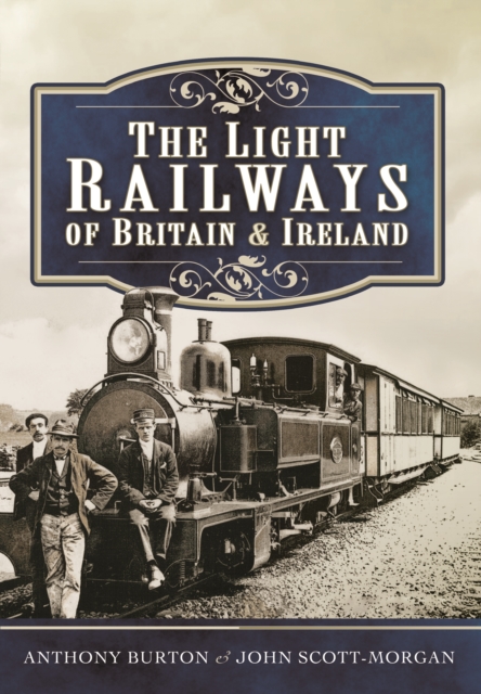 Light Railways of Britain and Ireland, Hardback Book