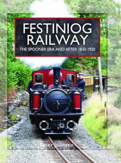 Festiniog Railway, Hardback Book
