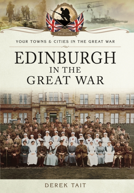 Edinburgh in the Great War, Paperback / softback Book