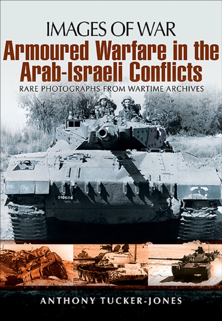Armoured Warfare in the Arab-Israeli Conflicts, PDF eBook