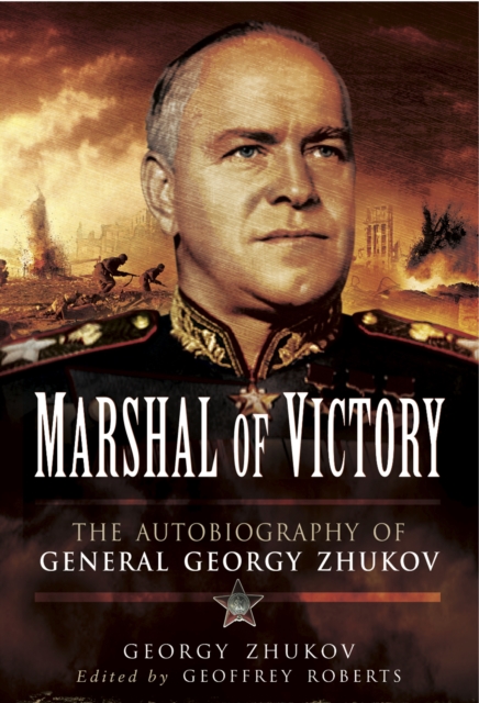 Marshal of Victory : The Autobiography of General Georgy Zhukov, EPUB eBook