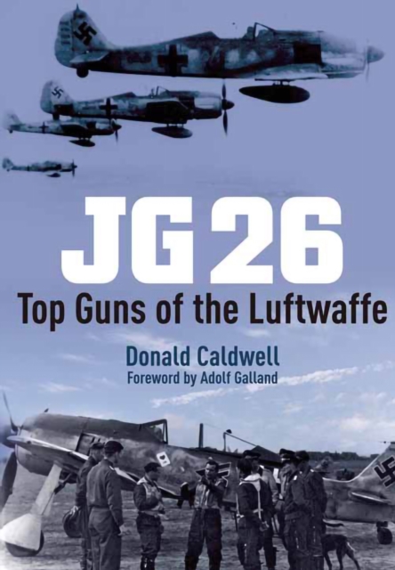 JG26 : Top Guns of the Luftwaffe, PDF eBook