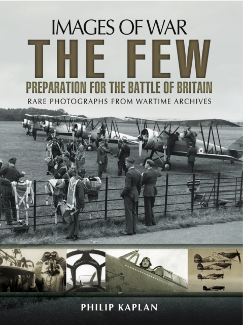 The Few: Preparation for the Battle of Britain, PDF eBook