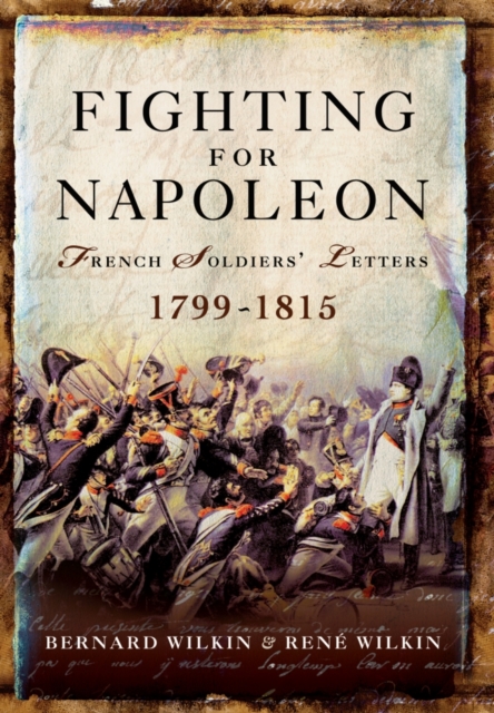 Fighting for Napoleon, Hardback Book