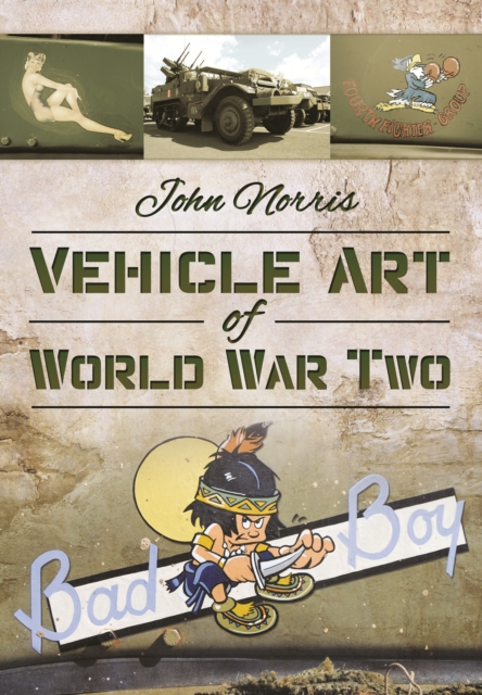 Vehicle Art of World War Two, Hardback Book