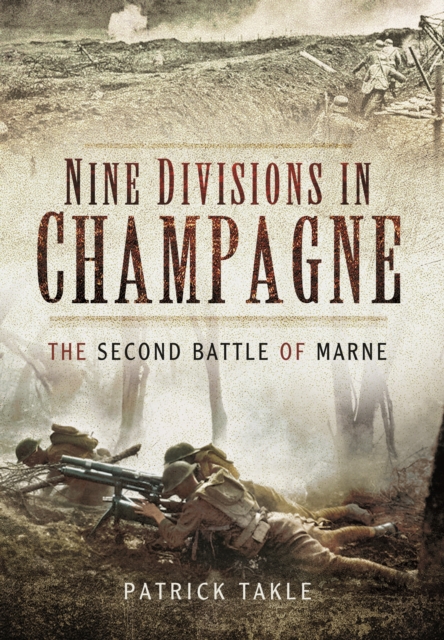 Nine Divisions in Champagne, Hardback Book
