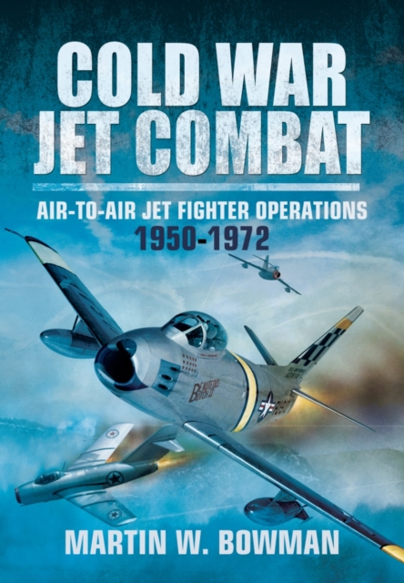 Cold War Jet Combat, Hardback Book