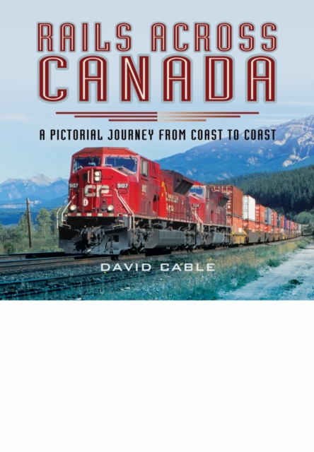 Rails Across Canada, Hardback Book