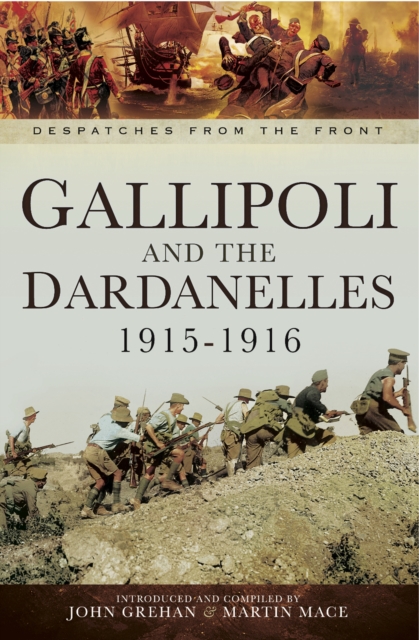 Gallipoli and the Dardanelles, 1915-1916, PDF eBook