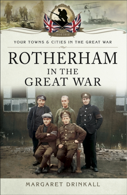 Rotherham in the Great War, PDF eBook