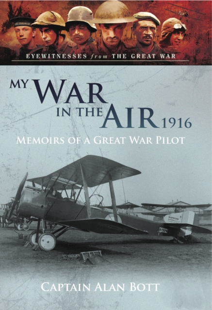 My War in the Air, 1916 : Memoirs of a Great War Pilot, EPUB eBook