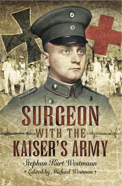 Surgeon with the Kaiser's Army, EPUB eBook