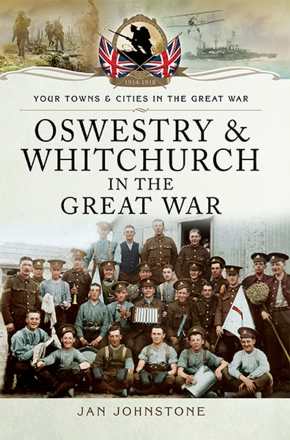 Oswestry & Whitchurch in the Great War, EPUB eBook