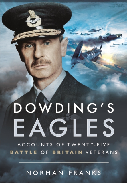 Dowding's Eagles, Hardback Book