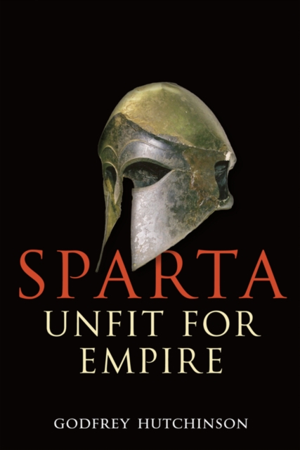 Sparta: Unfit for Empire, PDF eBook
