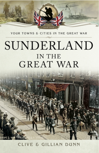 Sunderland in the Great War, PDF eBook