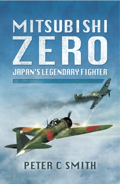 Mitsubishi Zero : Japan's Legendary Fighter, PDF eBook