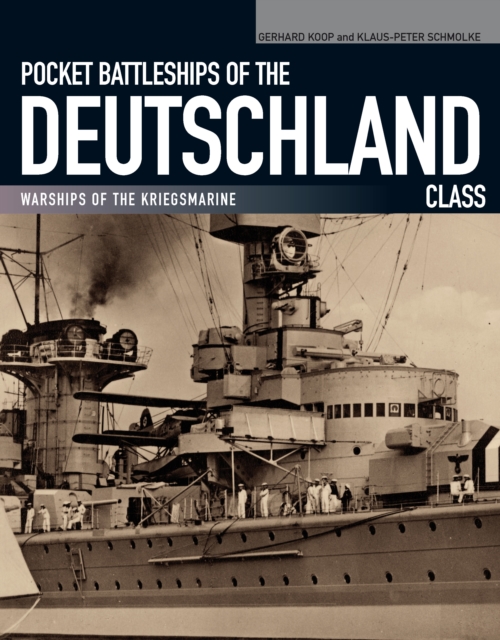 Pocket Battleships of the Deutschland Class : Warships of the Kriegsmarine, PDF eBook