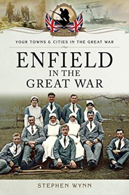 Enfield in the Great War, Paperback / softback Book