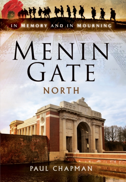 Menin Gate North: In Memory and in Mourning, Hardback Book