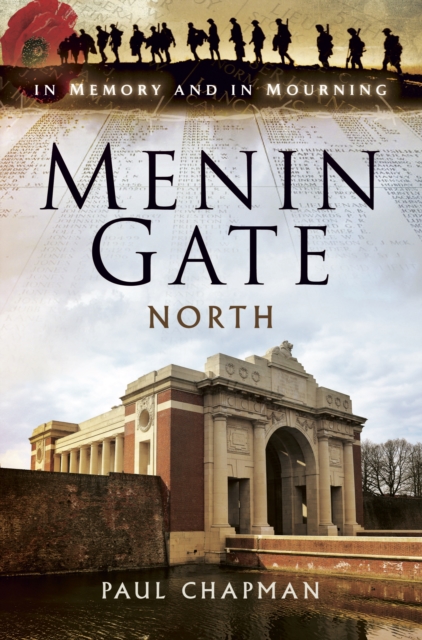 Menin Gate North : In Memory and In Mourning, PDF eBook