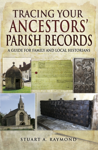 Tracing Your Ancestors' Parish Records : A Guide for Family and Local Historians, EPUB eBook