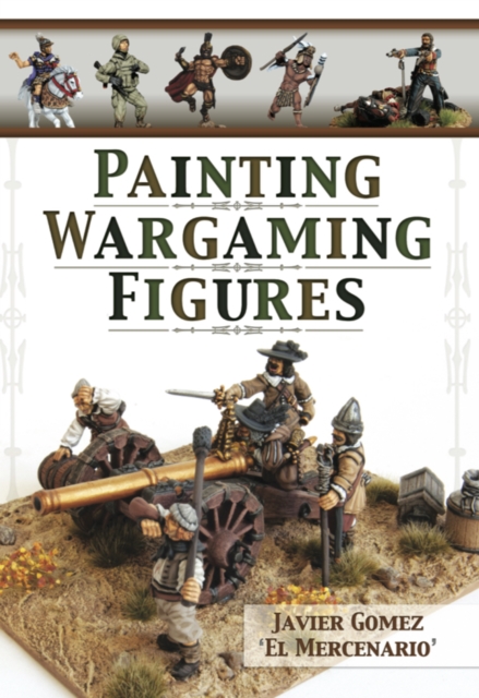 Painting Wargaming Figures, EPUB eBook