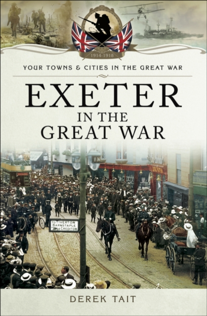 Exeter in the Great War, EPUB eBook