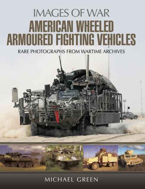 American Wheeled Armoured Fighting Vehicles, PDF eBook