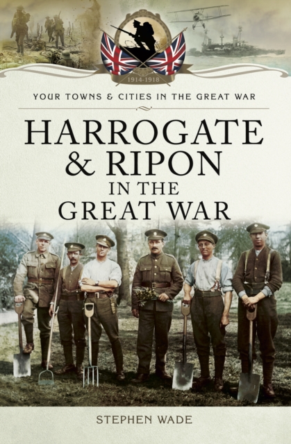 Harrogate & Ripon in the Great War, EPUB eBook