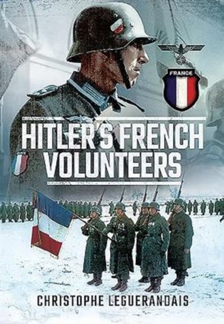 Hitler's French Volunteers, Paperback / softback Book