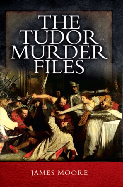 The Tudor Murder Files, PDF eBook