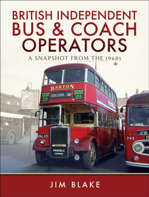British Independent Bus & Coach Operators : A Snapshot from the 1960s, EPUB eBook