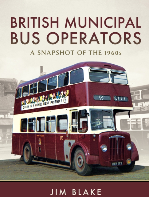 British Municipal Bus Operators : A Snapshot of the 1960s, EPUB eBook