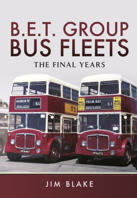 BET Group Bus Fleets, Hardback Book