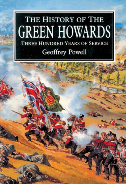 History of the Green Howards, Hardback Book