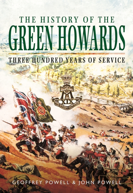 History of the Green Howards, Paperback / softback Book