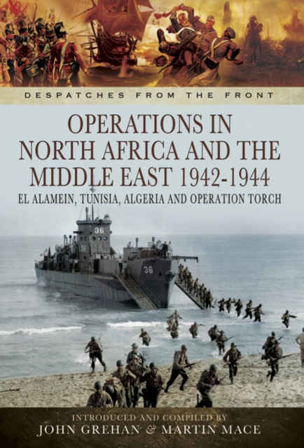 Operations in North Africa and the Middle East, 1942-1944 : El Alamein, Tunisia, Algeria and Operation Torch, EPUB eBook