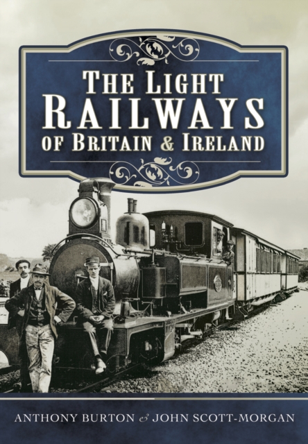 The Light Railways of Britain & Ireland, EPUB eBook