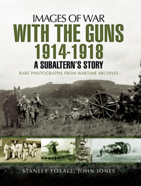 With the Guns 1914 - 1918 : An Subaltern's Story, PDF eBook