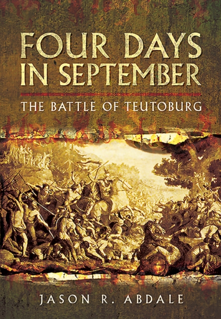 Four Days in September : The Battle of Teutoburg, EPUB eBook