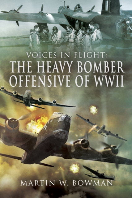The Heavy Bomber Offensive of WWII, EPUB eBook