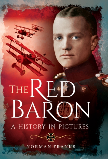 The Red Baron : A History in Pictures, PDF eBook