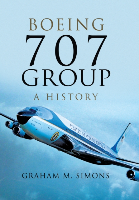 Boeing 707 Group : A History, EPUB eBook