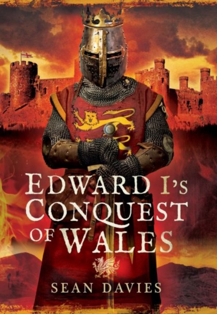 Edward I's Conquest of Wales, Hardback Book