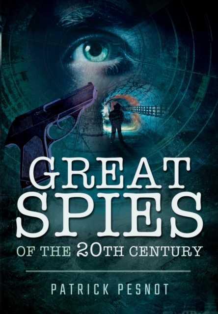 Great Spies of the 20th Century, Hardback Book